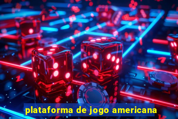 plataforma de jogo americana